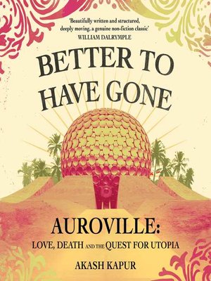 cover image of Better to Have Gone